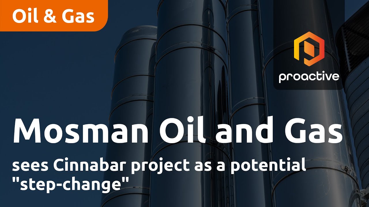 Mosman Oil and Gas sees Cinnabar as a potential "step-change"
