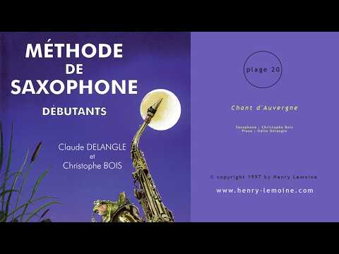 Chant d'Auvergne, plage 20 de la Méthode de saxophone pour débutants