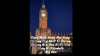 Vương Quốc Anh Du Lịch Khám Phá Quảng Trường Nổi Tiếng Và Đồng Hồ Elizabet 《Bigben》