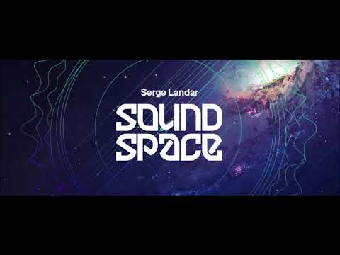 Serge Landar   Sound Space April 2018 DIFM Progressive