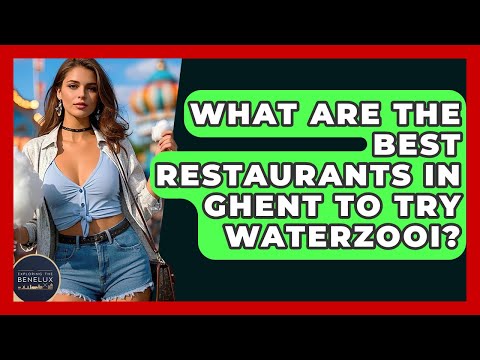 What Are The Best Restaurants In Ghent To Try Waterzooi? - Exploring The Benelux