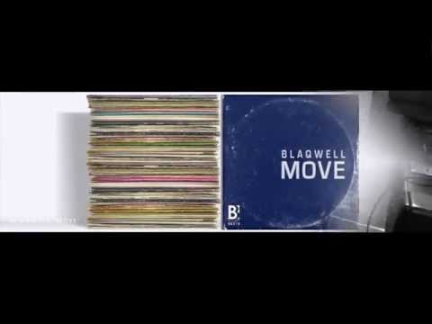 BLAQWELL 'MOVE' Preview (BROBOT RECORDS)