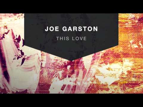 Joe Garston - This Love