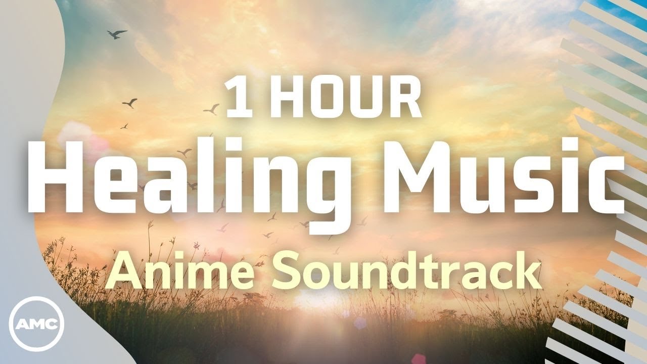 [Health and Relaxation] Healing BGM Special (also great for study/work)【Anime Sound Track】