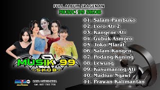 Download lagu FULL ALBUM SRAGENAN  'MUSIC 99' - SKOB - mp3 Download lagu FULL ALBUM SRAGENAN  'MUSIC 99' - SKOB - mp3