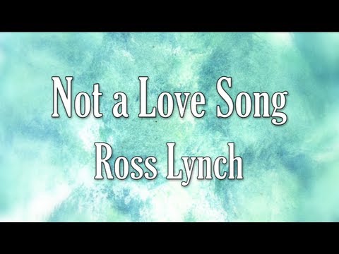 Austin & Ally - Not a Love Song Full (Lyrics)