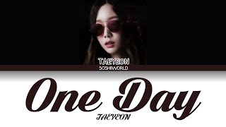 Download lagu Taeyeon (태연) – One Day (너의 생일) (Lyrics) mp3 Download lagu Taeyeon (태연) – One Day (너의 생일) (Lyrics) mp3