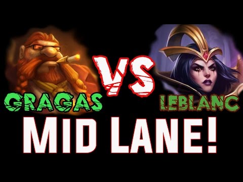 【Gragas Main】Gragas vs Leblanc - Mid Lane! #2