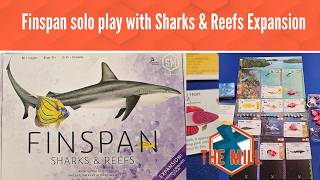 Finspan solo play with Sharks & Reefs Expansion