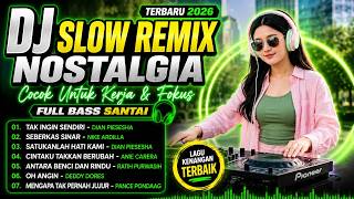 Download lagu DJ Nostalgia Slow Remix 2026 🔥 Lagu Kenangan Terbaik Full Bass Santai | Dian Piesesha, Nike Ardilla, mp3 Download lagu DJ Nostalgia Slow Remix 2026 🔥 Lagu Kenangan Terbaik Full Bass Santai | Dian Piesesha, Nike Ardilla, mp3