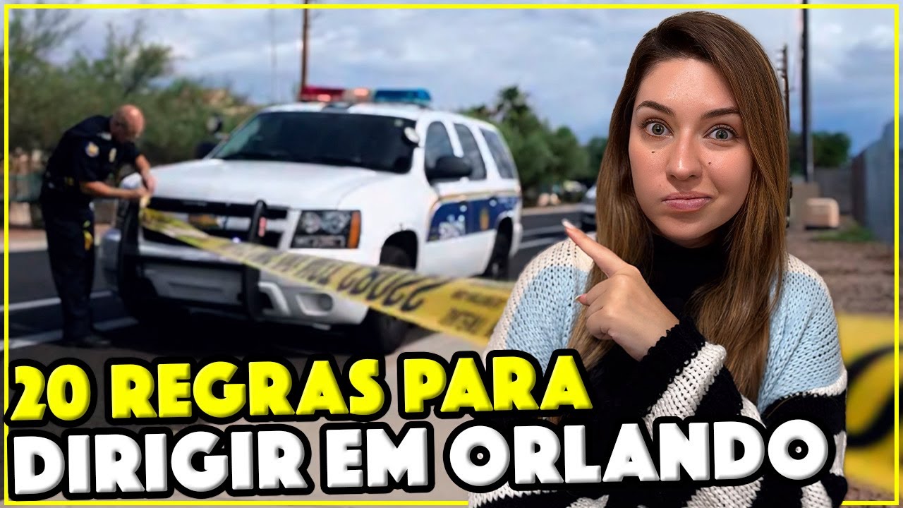 TUDO QUE VOCÊ PRECISA SABER PARA DIRIGIR EM ORLANDO EM 2025