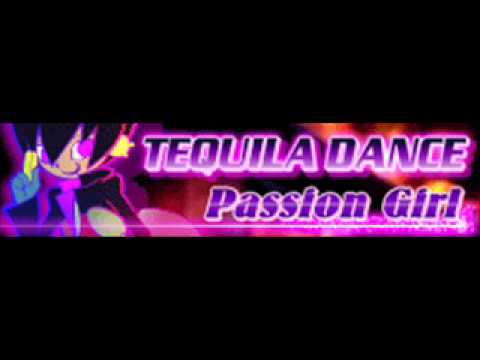 TEQUILA DANCE 「Passion Girl ＬＯＮＧ」