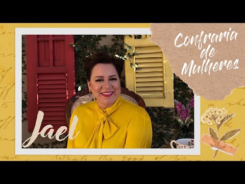 Helena Tannure - Confraria de Mulheres - Episódio 2 - Jael