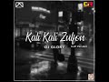 Kali Kali Zulfon Lofi Version Song DJ Glory Song New Tranding Song Lofi