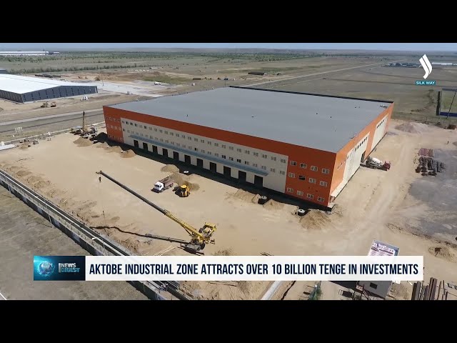 Aktobe Industrial Zone attracts over 10 billion tenge in investments