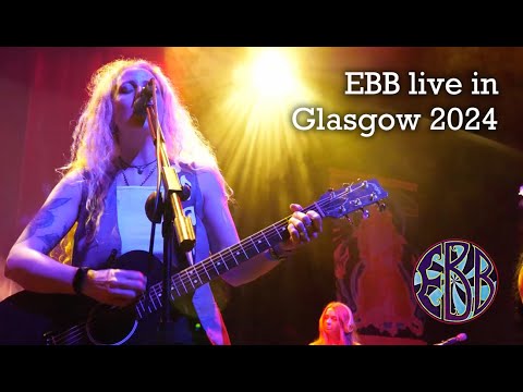 EBB Live in Glasgow - The Animal Said 'I' & Mary Jane