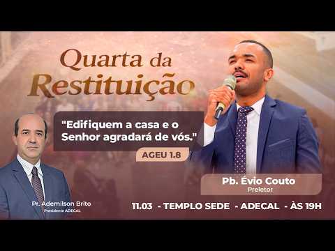 QUARTA DA RESTITUIÇÃO - PB. ÉVIO COUTO