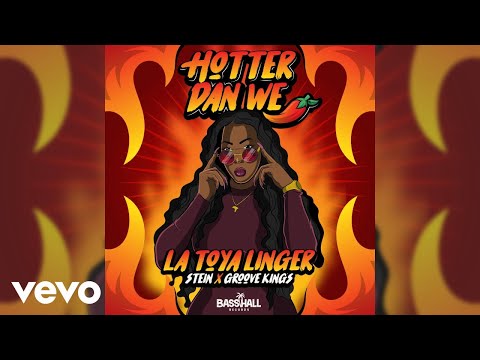Stein, La Toya Linger, Groove Kings - Hotter Dan We (Audio)