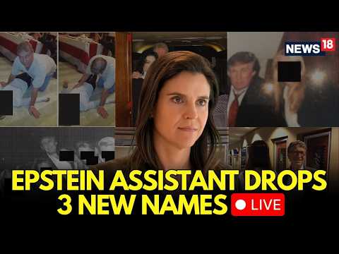 US News LIVE: Jeffrey Epstein's Assistant Sarah Kellen Drops 3 New Names In Epstein Files | N18G