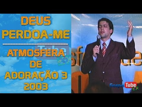 Deus Perdoa-me video
