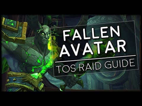FALLEN AVATAR - Normal/Heroic Tomb of Sargeras Raid Guide | World of Warcraft Legion