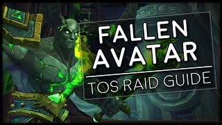 FALLEN AVATAR - Normal/Heroic Tomb of Sargeras Raid Guide | World of Warcraft Legion