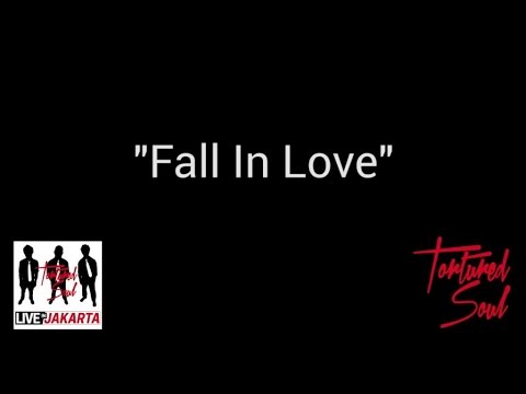 Tortured Soul Fall In Love [Live in Jakarta]