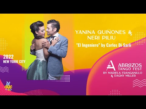 "El Ingeniero" by Carlos Di Sarli: Yanina Quiñones & Neri Piliu at Abrazos Tango Festival NYC 2022