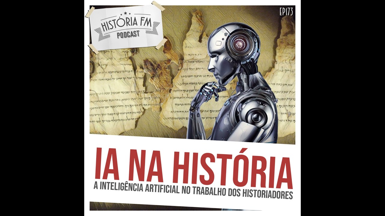 173 IA na História: a inteligência artificial no trabalho dos historiadores