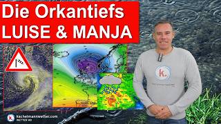 Orkantiefs Luise und Manja - das erwartet uns wirklich in Deutschland