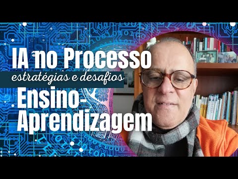 A Inteligência Artificial no Processo de Ensino Aprendizagem