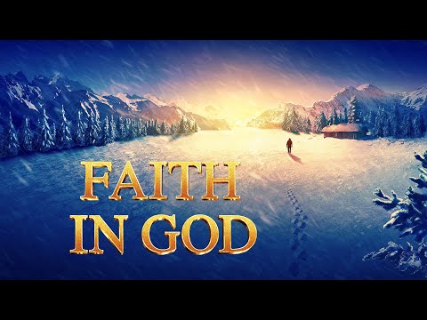 Gospel Movie Trailer | What Is True Faith in God? | "Faith in God"