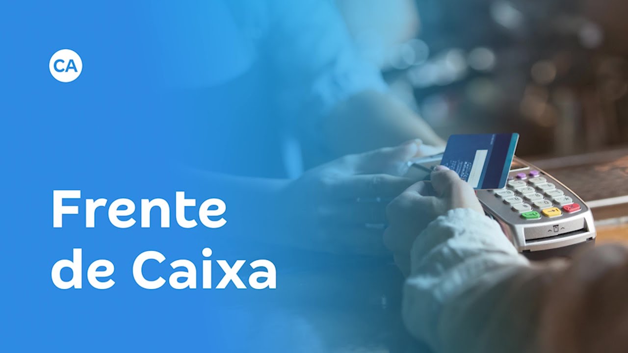 Frente de caixa fica mais simples com o ERP da Conta Azul