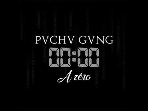 Pvchv Gvng  -A Zéro-  2K18 (Face B)