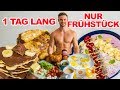Ich esse 1 Tag lang nur Frühstück