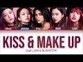 BLACKPINK DUA LIPA KISS AND MAKE UP LYRICS Color Coded Eng Rom Han