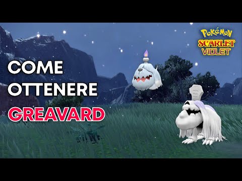Dove CATTURARE GREAVARD in Pokémon Scarlatto e Violetto!