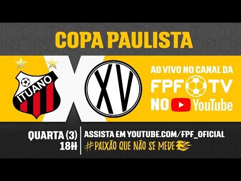 Ituano 1 x 2 XV de Piracicaba - Copa Paulista 2018