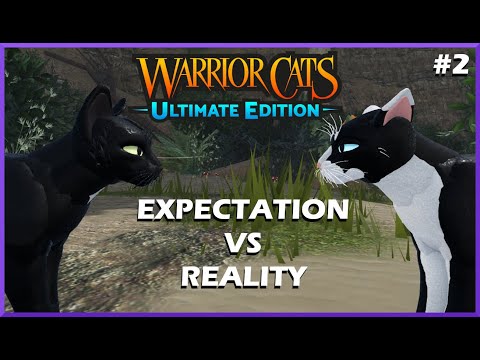 Expectation VS Reality #2 | Warrior Cats: Ultimate Edition (ROBLOX)