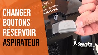 Comment réparer votre aspirateur - Remplacer le bouton du réservoir ?