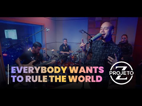 Banda Projeto Z  - Everybody Wants to Rule The World - Cover