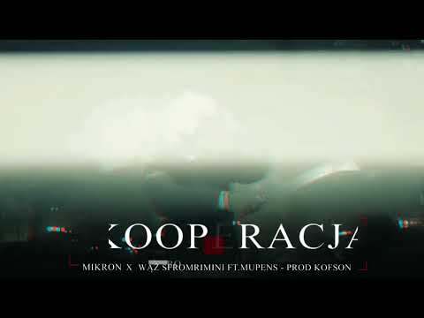 MW MUSIC feat. MUPENS -KOOPERACJA - KOfSON PROD.