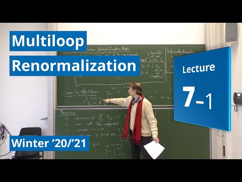 Lec. 07, Part 1/3 – Multiloop Renormalization (winter '20/'21) · TU Dresden