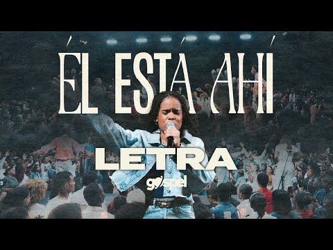 Él Está Ahí - Karen Santana (Letra) Musica Cristiana