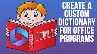 How to Create a Custom Dictionary so Words Don't Show as Misspelled in Microsoft Office Apps