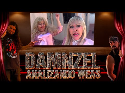 DAMNZEL Analizando Weas / La Tristeza del Oriente & Berta - Dáte Placer Con Mi Cuerpo