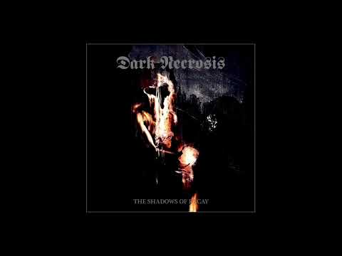 Dark Necrosis (US) - The Shadows of Decay (Demo 2022)