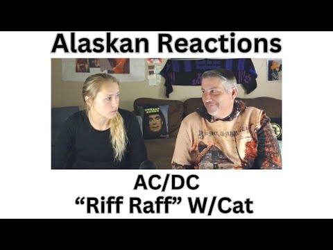 Alaskan Reactions Cat's 1st Time Hearing-AC/DC "Riff Raff" Angus is amazing!!!