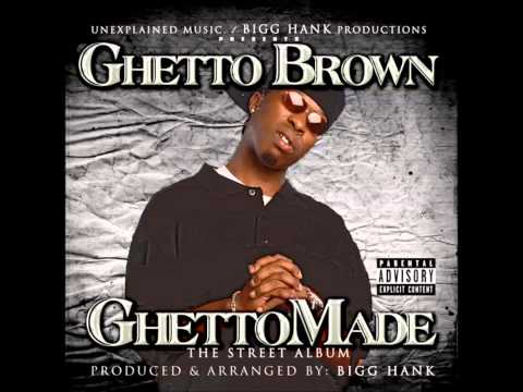 Ghetto Brown 