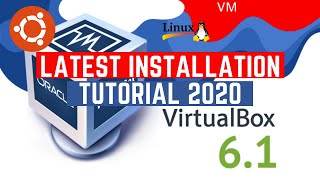 Watch This Before Installing Linux | Oracle VM VirtualBox | Latest Version Ubuntu 6.1 |  2020